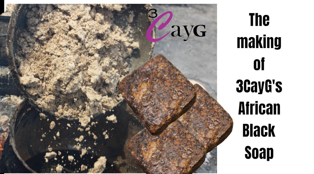 3CayG African Black Soap and the making of African Black Soap